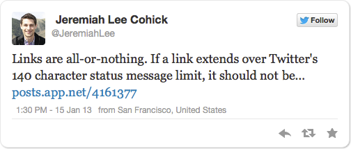 Links are all-or-nothing. If a link extends over Twitter’s 140 character status message limit, it should not be…