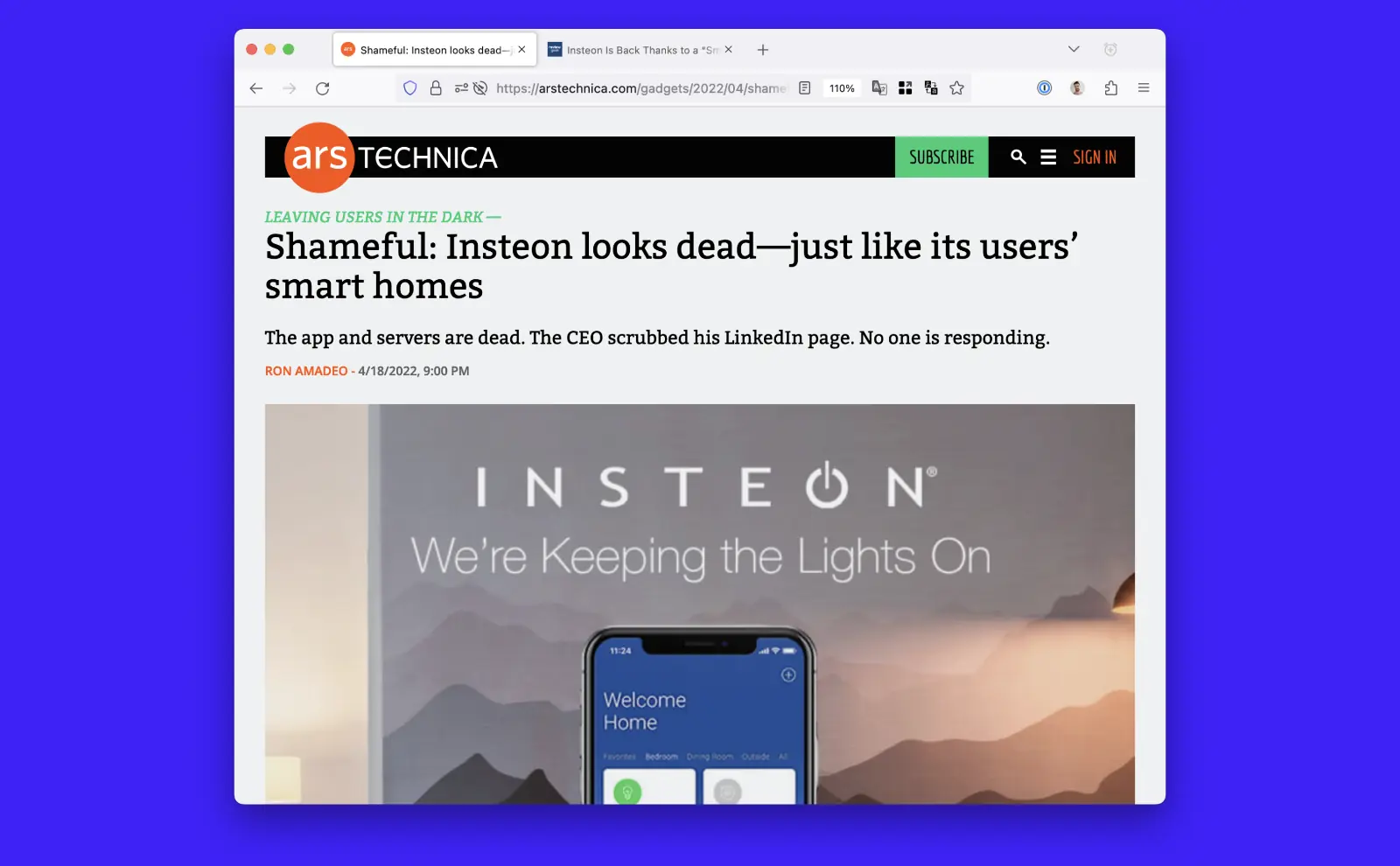Screenshot of Ars Technica article. Leaving users in the dark. Shameful: Insteon looks dead-just like its users smart homes. The app and servers are dead. The CEO scrubbed his LinkedIn page. No one is responding.