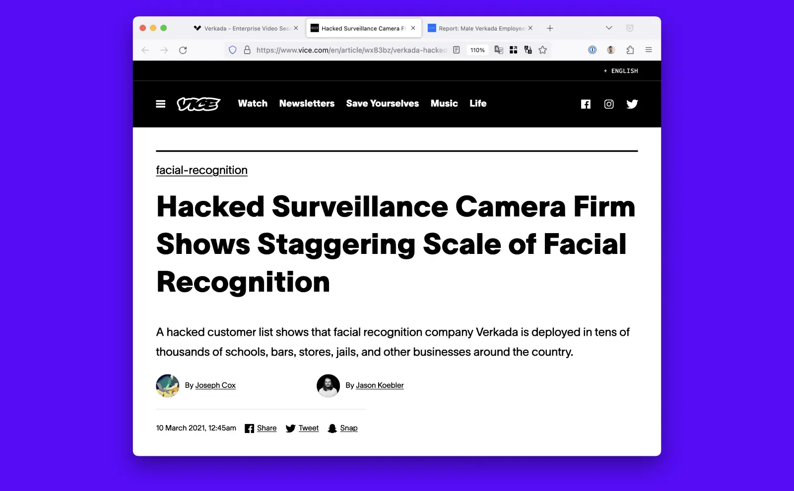 Screenshot of Vice article. Hacked Surveillance Camera Firm Shows Staggering Scale of Facial Recognition. A hacked customer list shows that facial recognition company Verkada is deployed in tens of thousands of schools, bars, stores, jails, and other businesses around the country.